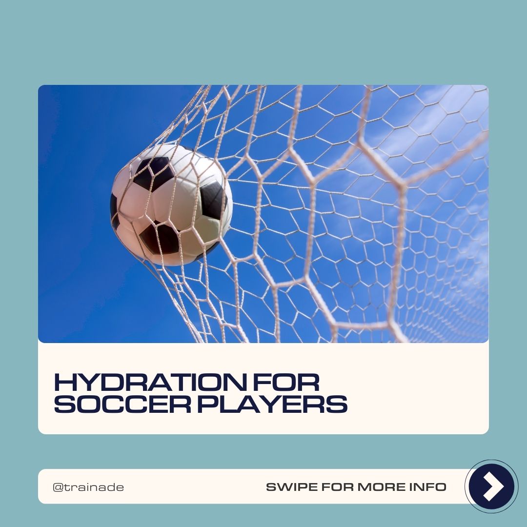 Why is hydration important for soccer?