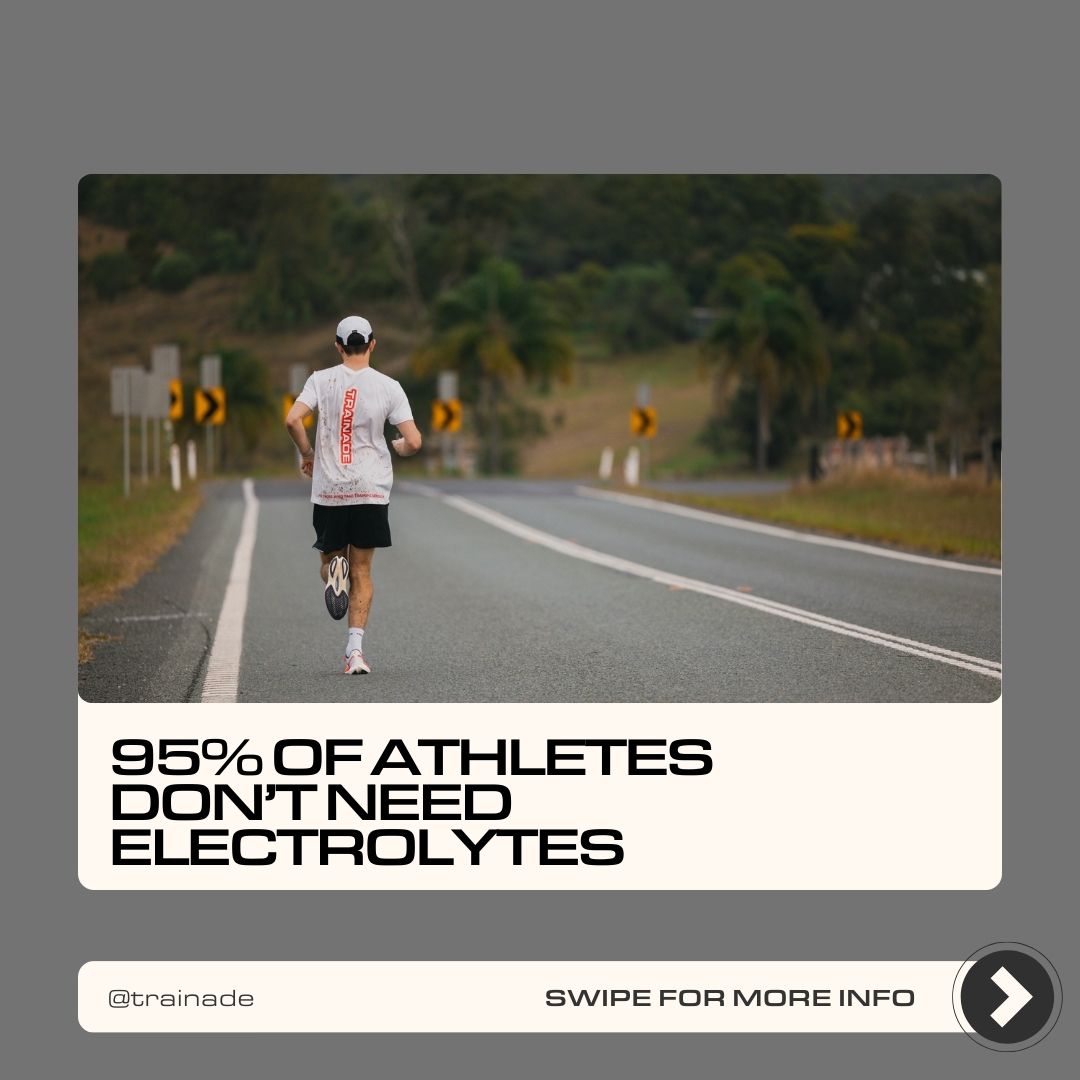 95% of Athletes Don’t Need Electrolytes